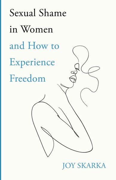 Produktbild: Sexual Shame in Women and How to Experience Freedom