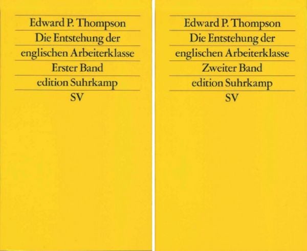 Die Entstehung der englischen Arbeiterklasse, Taschenbuch von Edward P. Thompson, Suhrkamp, 978-3-518-11170-3