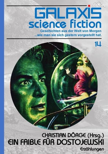 Produktbild: Galaxis Science Fiction, Band 14: ein Faible f&uuml;r Dostojewski