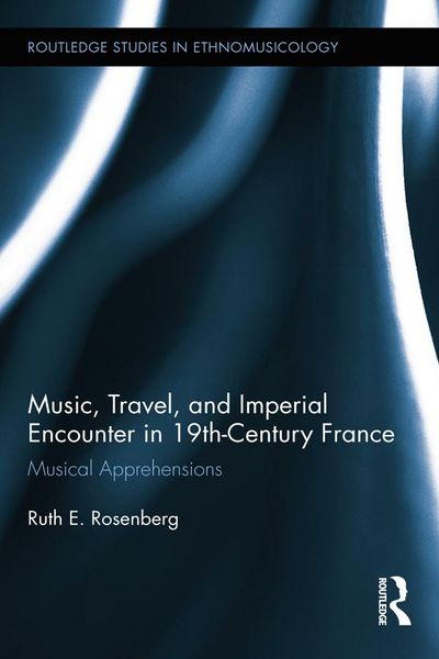 Produktbild: Music, Travel, and Imperial Encounter in 19th-Century France