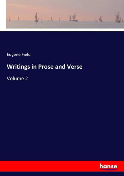 Produktbild: Writings in Prose and Verse