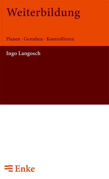 Weiterbildung, Gebundene Ausgabe von Ingo Langosch, De Gruyter Oldenbourg, 9783828245464