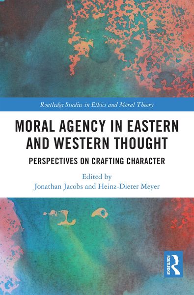 Produktbild: Moral Agency in Eastern and Western Thought