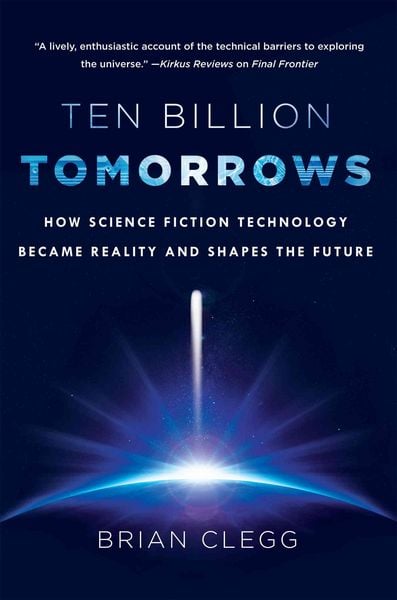 Produktbild: Clegg, B: Ten Billion Tomorrows