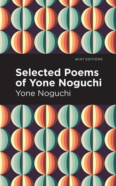 Produktbild: Selected Poems of Yone Noguchi