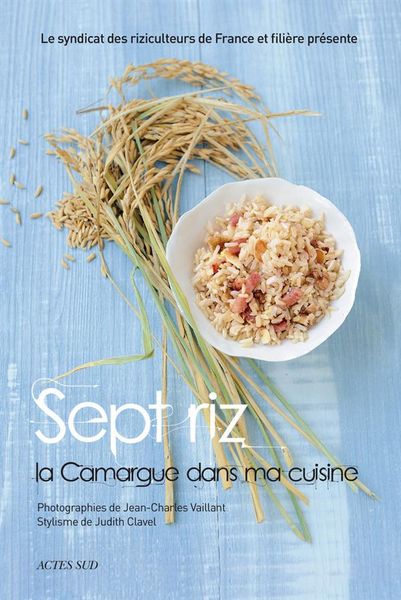 Produktbild: Sept riz : la Camargue dans ma cuisine