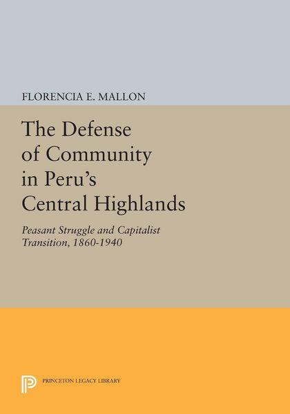 Produktbild: The Defense of Community in Peru's Central Highlands