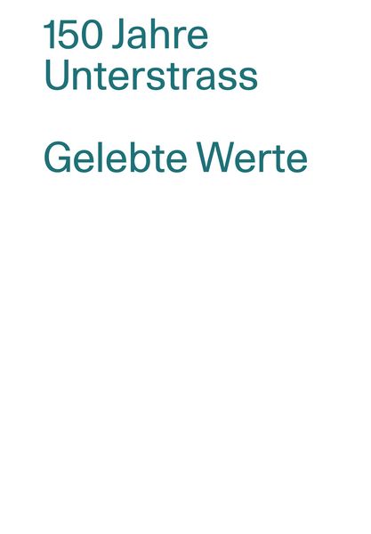 Produktbild: 150 Jahre Unterstrass / Gelebte Werte