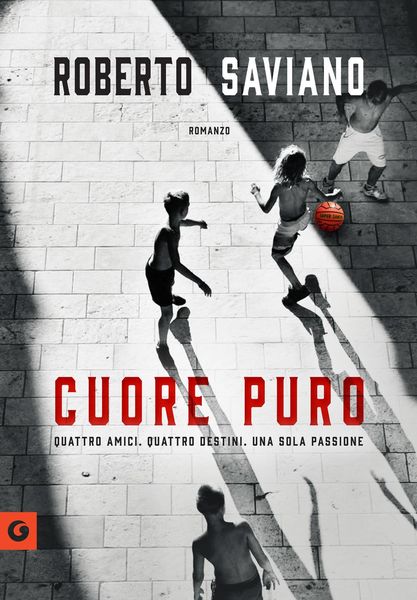 Produktbild: Cuore puro. Quattro amici. Quattro destini. Una sola passione