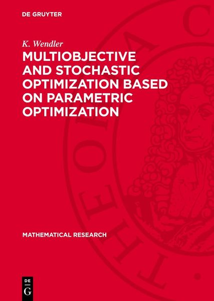 Produktbild: Multiobjective and Stochastic Optimization Based on Parametric Optimization