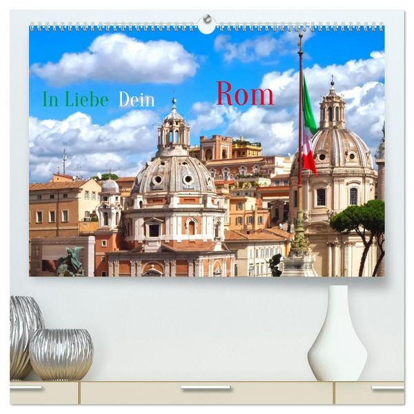 Produktbild: In Liebe Dein Rom (hochwertiger Premium Wandkalender 2026 DIN A2 quer), Kunstdruck in Hochglanz