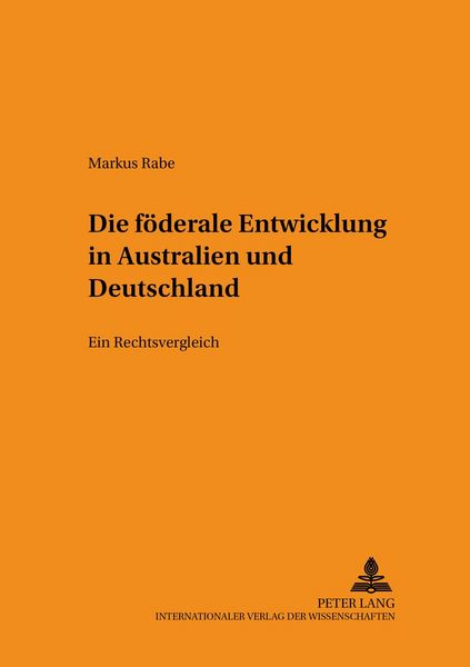 Produktbild: Die foederale Entwicklung in Australien und Deutschland