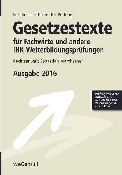Marxhausen, S: Gesetzestexte für Fachwirte und andere IHK, Paperback von Sebastian Marxhausen, Schiele & Schön, 978-3-7949-0905-6