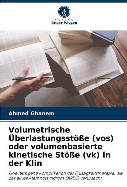 Produktbild: Volumetrische &Uuml;berlastungsst&ouml;&szlig;e (vos) oder volumenbasierte kinetische St&ouml;&szlig;e (vk) in der Klin