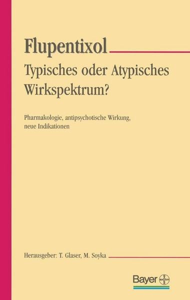 Produktbild: Flupentixol - Typisches oder atypisches Wirkspektrum?