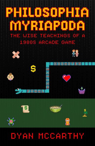 Produktbild: Philosophia Myriapoda: The Wise Teachings of a 1980s Arcade Game