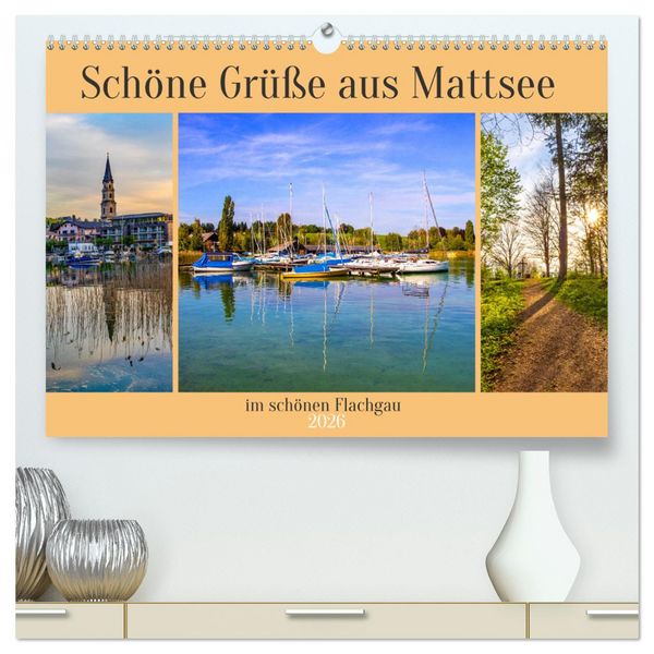 Produktbild: Sch&ouml;ne Gr&uuml;&szlig;e aus Mattsee (hochwertiger Premium Wandkalender 2026 DIN A2 quer), Kunstdruck in Hochglanz