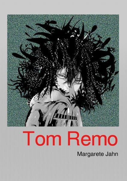 Tom Remo, Taschenbuch von Margarete Jahn, Epubli, 9783819081798