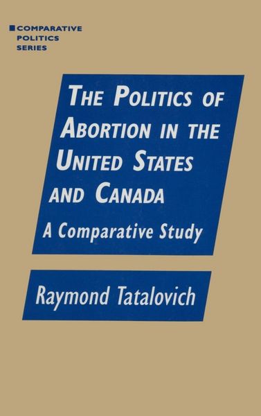 Produktbild: The Politics of Abortion in the United States and Canada