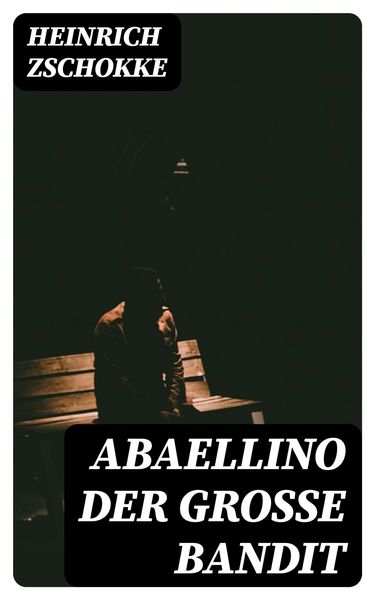 Produktbild: Abaellino der gro&szlig;e Bandit