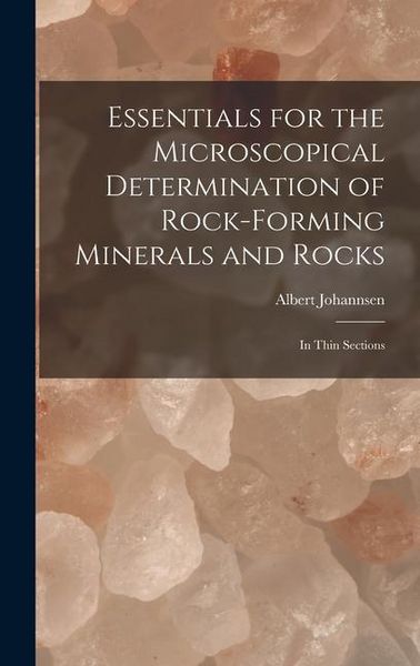 Produktbild: Essentials for the Microscopical Determination of Rock-Forming Minerals and Rocks: In Thin Sections