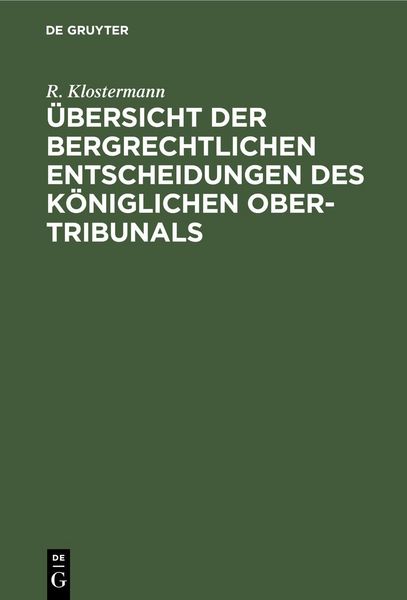 Produktbild: &Uuml;bersicht der bergrechtlichen Entscheidungen des K&ouml;niglichen Ober-Tribunals