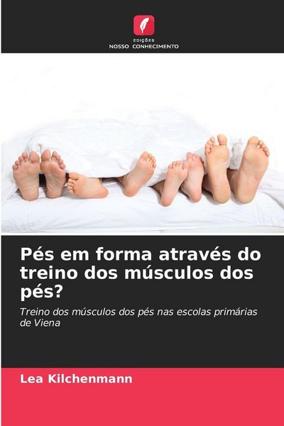 Produktbild: P&eacute;s em forma atrav&eacute;s do treino dos m&uacute;sculos dos p&eacute;s?