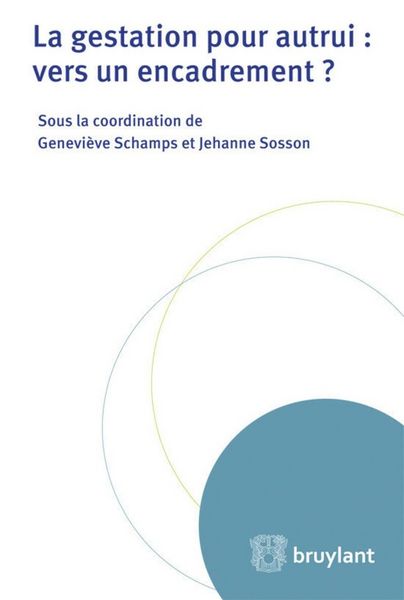 Produktbild: La Gestation Pour Autrui : Vers un Encadrement ?