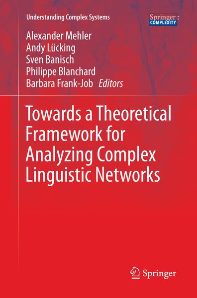 Produktbild: Towards a Theoretical Framework for Analyzing Complex Linguistic Networks