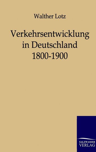 Produktbild: Verkehrsentwicklung in Deutschland 1800-1900