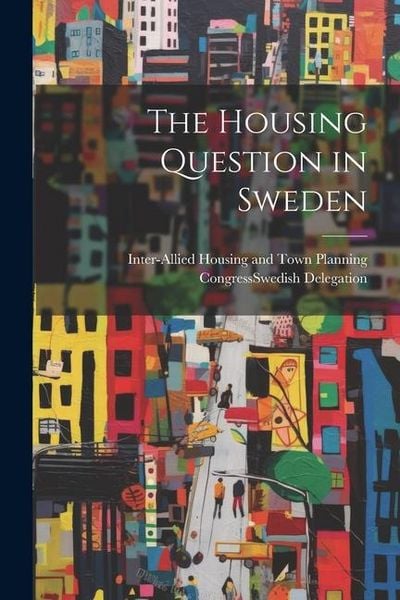 Produktbild: The Housing Question in Sweden