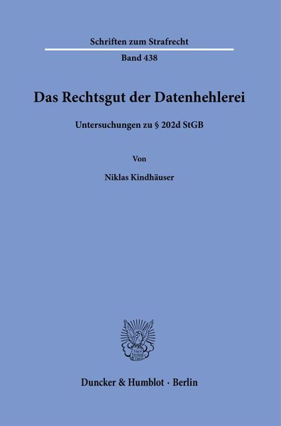 Produktbild: Das Rechtsgut der Datenhehlerei