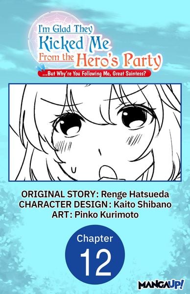 Produktbild: I'm Glad They Kicked Me From The Hero's Party... But Why're you following me, Great Saintess? #012