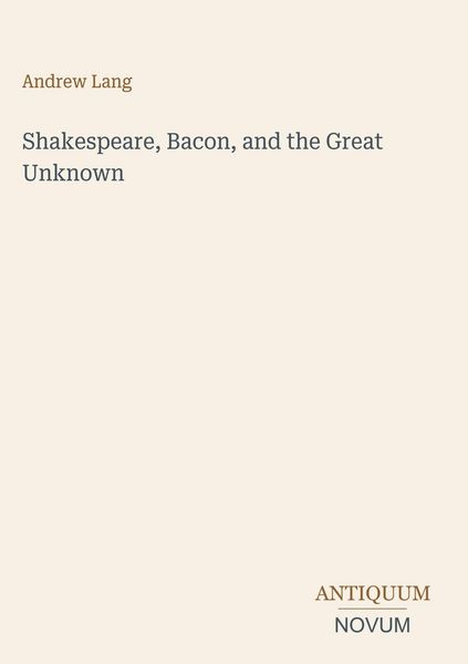 Produktbild: Shakespeare, Bacon, and the Great Unknown