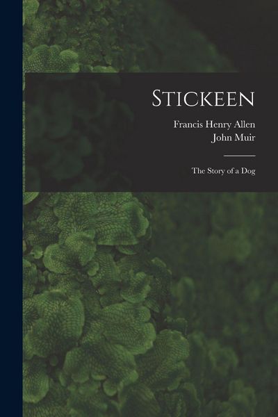Produktbild: Stickeen: The Story of a Dog