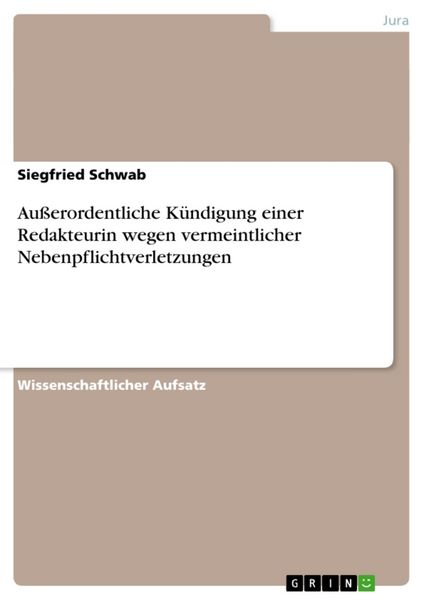 Produktbild: Au&szlig;erordentliche K&uuml;ndigung einer Redakteurin wegen vermeintlicher Nebenpflichtverletzungen
