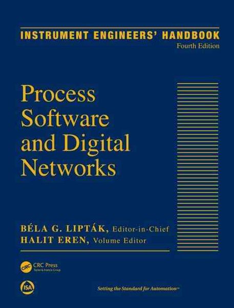 Produktbild: Instrument Engineers' Handbook: Process Software and Digital Networks (ISA Edition)