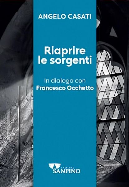 Produktbild: Riaprire le sorgenti. In dialogo con Francesco Occhetto