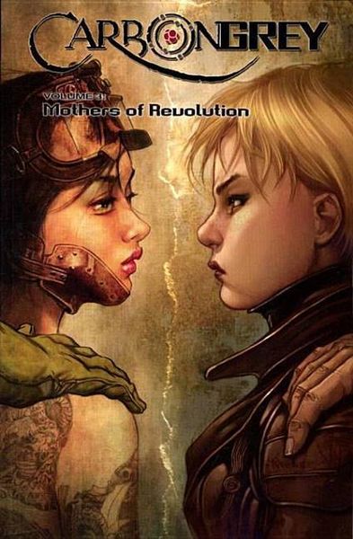 Produktbild: Carbon Grey Volume 3: Mothers of the Revolution