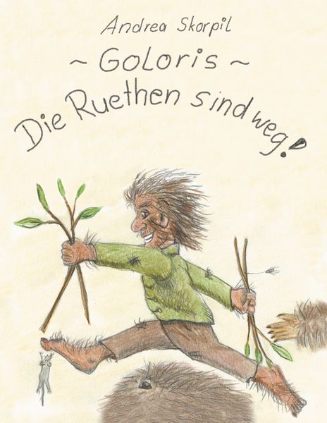 Produktbild: Goloris - Die Ruethen sind weg