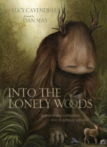 Into the Lonely Woods, Gebundene Ausgabe von Lucy Cavendish, Blue Angel Gallery, 9781922573339