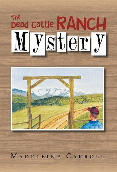 Produktbild: Carroll, M: Dead Cattle Ranch Mystery