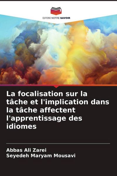 Produktbild: La focalisation sur la t&acirc;che et l'implication dans la t&acirc;che affectent l'apprentissage des idiomes