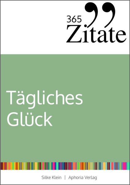 Produktbild: 365 Zitate f&uuml;r t&auml;gliches Gl&uuml;ck