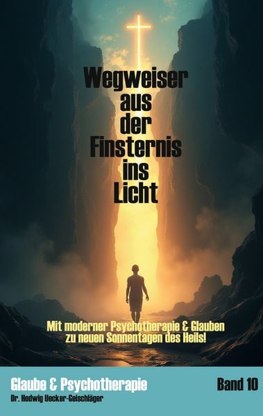 Produktbild: Wegweiser aus der Finsternis ins Licht