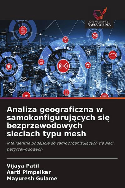 Produktbild: Analiza geograficzna w samokonfiguruj&iquest;cych si&iquest; bezprzewodowych sieciach typu mesh