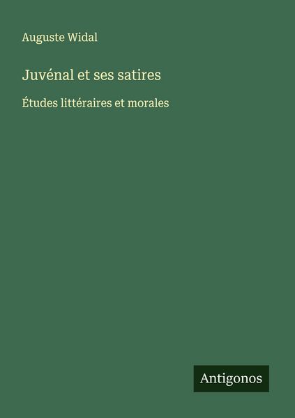 Produktbild: Juv&eacute;nal et ses satires