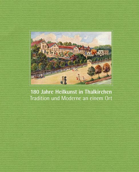 Produktbild: 180 Jahre Heilkunst in Thalkirchen