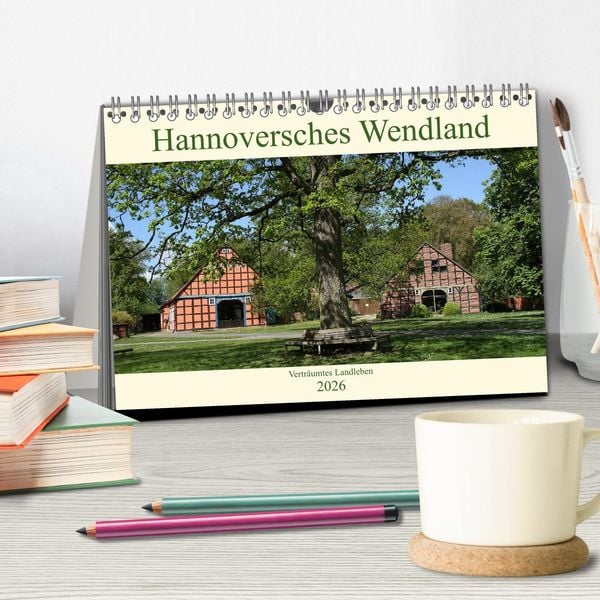 Produktbild: Hannoversches Wendland Vertr&auml;umtes Landleben (Tischkalender 2026 DIN A5 quer), CALVENDO Monatskalender