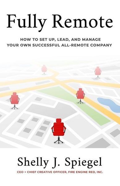 Produktbild: Fully Remote: How to set up, lead, and manage your own successful all-remote company